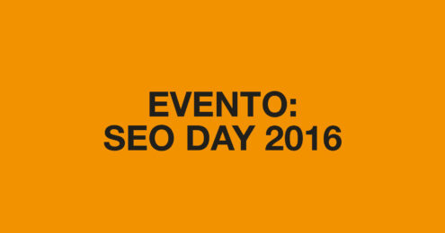 SEO DAY 2016: un evento dedicato al Web Business