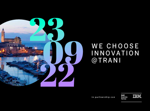 We Choose Innovation @Trani